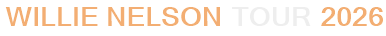 Willie Nelson Tour 2026
